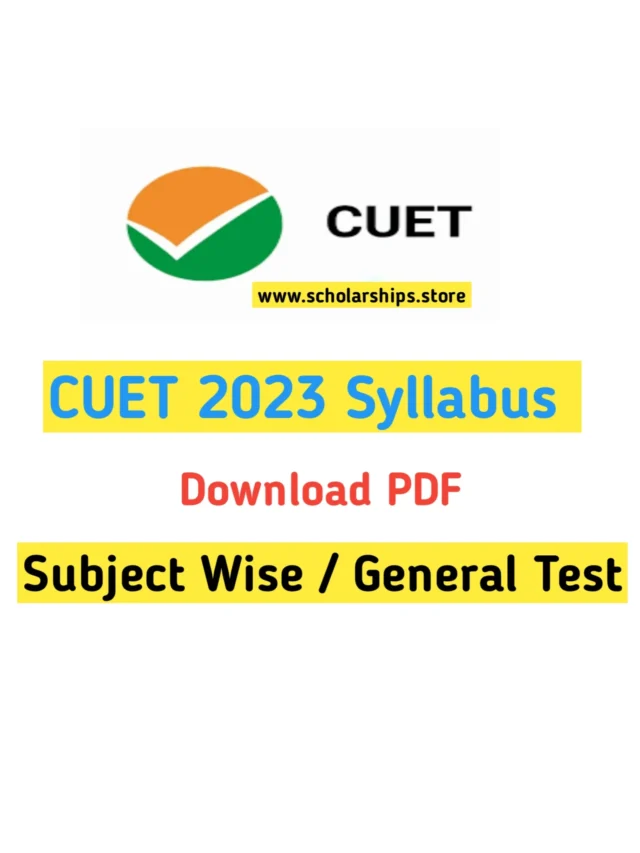 CUET 2023 Syllabus PDF – Subject-Wise Download Here